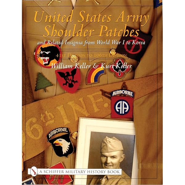 United States Army Shoulder Patches 本 United States Army Shoulder Patches and Related Insignia: From